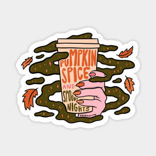 Pumpkin Spice and Spooky Nights Magnet