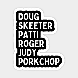Doug Show Names List Magnet