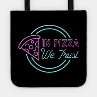 In Pizza We Trust Tote