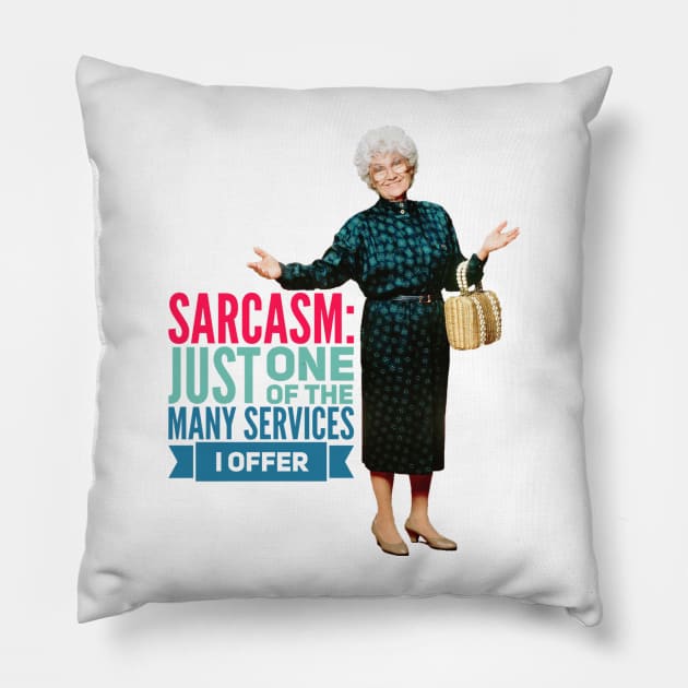 Golden Girls Sarcasm Pillow by RetroSalt