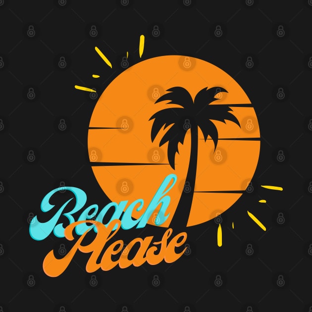 Beach Please by Draven