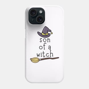 Cute Witch Hat and Broom Son of a Witch Halloween Phone Case