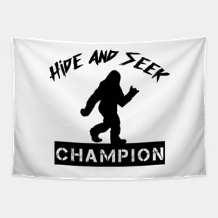 Bigfoot Hide and Seek Champion Sarcastic Novelty Sarcastic Humor Funny T Shirt Tapestry