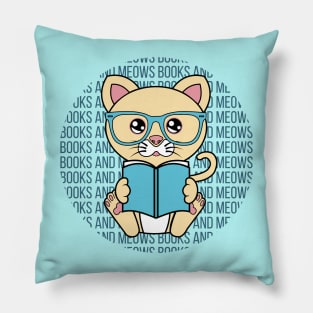 All I Need is books and cats, books and cats, books and cats lover Pillow