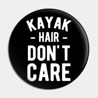 Kayak Hair Don_t Care kayak Pin