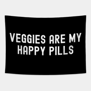 Veggies Are My Happy Pills Tapestry