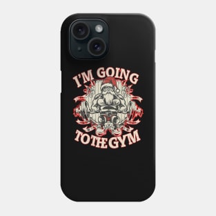 I'm Going to the Gym  Merry Christmas Gift, Motivation, Xmas Phone Case