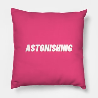 Astonishing Pillow