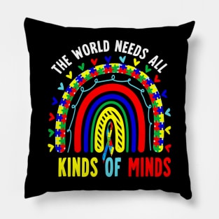 The World Needs All Kinds Of Minds - Autism Rainbow Pillow