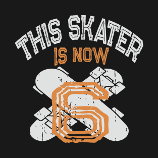 This Skater Is Now 6 Years Old Kid 6th Birthday Skate Lover product T-Shirt