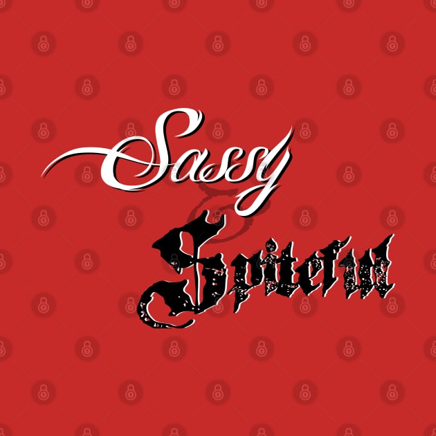 Sassy & Spiteful by Hyena Arts