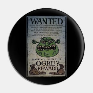 Wanted ogre Pin