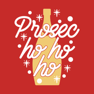 Prosecco Prosec Ho Ho Ho Prosecho Prosec-Ho T-Shirt