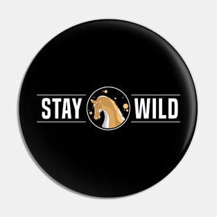 Stay wild Pin