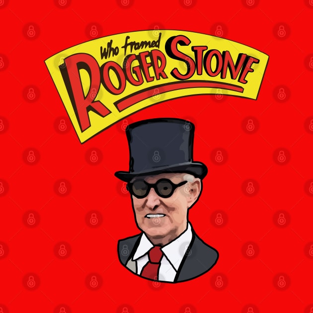 Who Framed Roger Stone by politicart