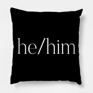 He Him Lower Whtie Pillow