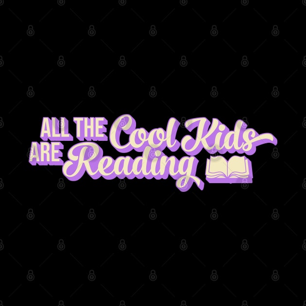 All The Cool Kids Are Reading by Zen Cosmos Official