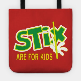 Stix are for kids Tote