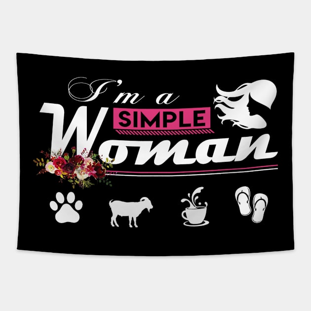 I'm A Simple Woman Tapestry by beelz