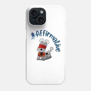 Robot dog / Affirmative Phone Case