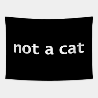 Not a Cat Funny Lockdown Quote Tapestry