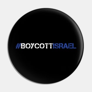 #BOYCOTTISRAEL STOP KILLING INNOCENT PALESTINIAN Pin