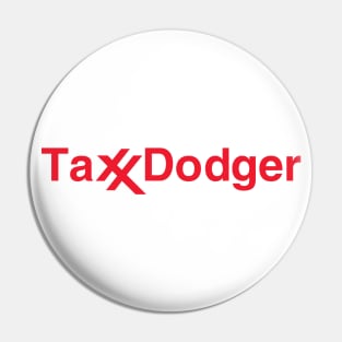 Exxon Mobil - Tax Dodger Pin