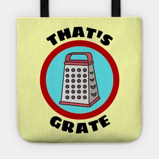 That's Grate - Grate Pun Tote