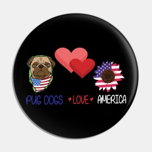 Dog Big Hearts And Sunflower Pug Dogs Love America Happy Independence July 4th Dogs Lover Pin
