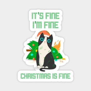 It's Fine I'm Fine Christmas Is Fine Overwhelmed Cat Magnet