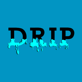 Wearing Drip T-Shirt