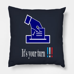 It's your turn Pillow
