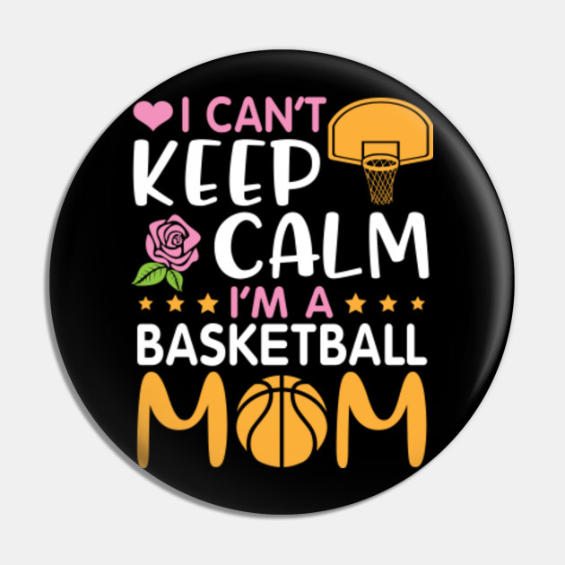 V14shop Happy Mother Day Mom I Cant Keep Calm Im A Basketball