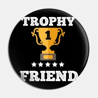 Trophy for the best friend gift idea Pin