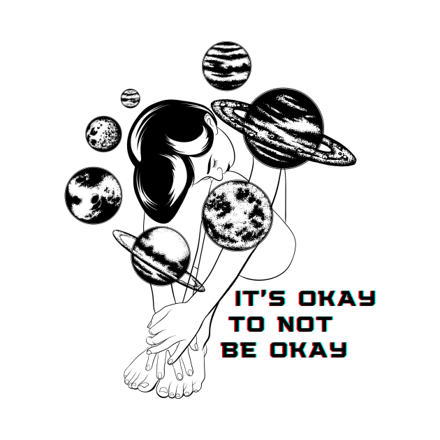 It's Okay To Not Be Okay - Mental Health Awareness by whatabouthayley