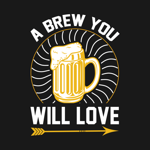 A brew you will love T Shirt For Women Men by QueenTees