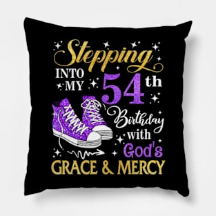 Stepping Into My 54th Birthday With God's Grace & Mercy Bday Pillow