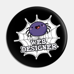 Web Designer Cute Spider Pun Pin