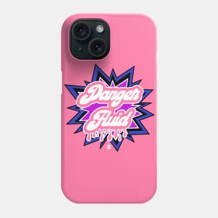 DangerFluid Phone Case