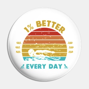 Improve every day Pin