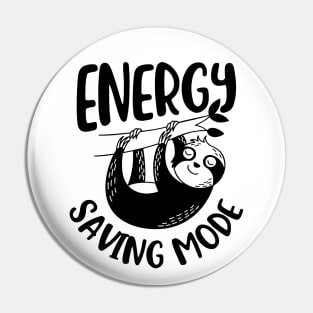 Energy Saving Move Funny Sloth Pin