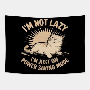 I'm Not Lazy I'm Just On Power Saving Mode Tapestry