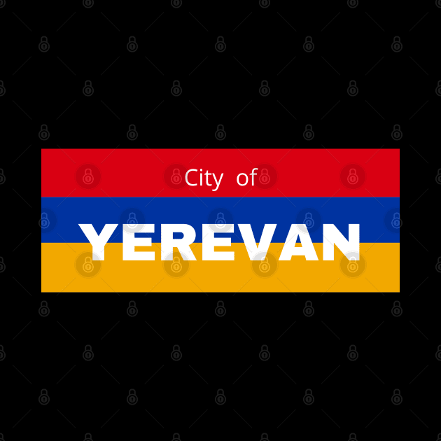 City of Yerevan in Armenia Flag by aybe7elf