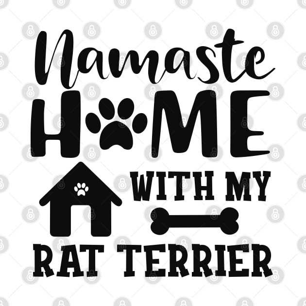 Rat Terrier Dog - Namaste home with my rat terrier by KC Happy Shop