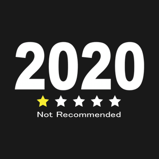2020 not recommended T-Shirt