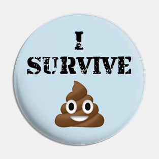 I Survive... Pin