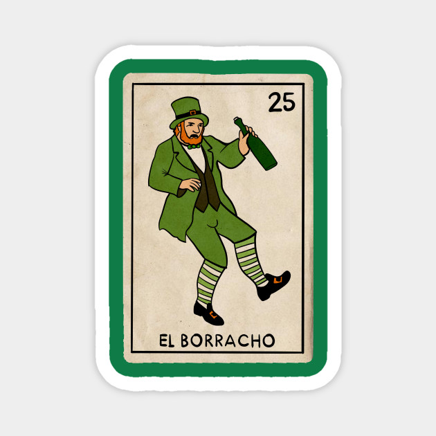 El Borracho Loteria El Borracho Card Drunk Tarot Loteria Magnet Teepublic I cannot put up with the foolish drunk. teepublic