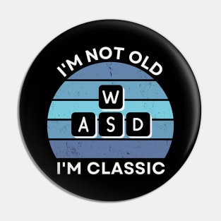 I'm not old, I'm Classic | WASD | Retro Hardware | Vintage Sunset | '80s '90s Video Gaming Pin