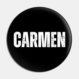 Carmen Name Gift Birthday Holiday Anniversary Pin