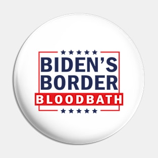 Biden's Border Bloodbath Pin